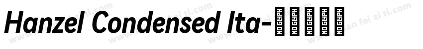 Hanzel Condensed Ita字体转换